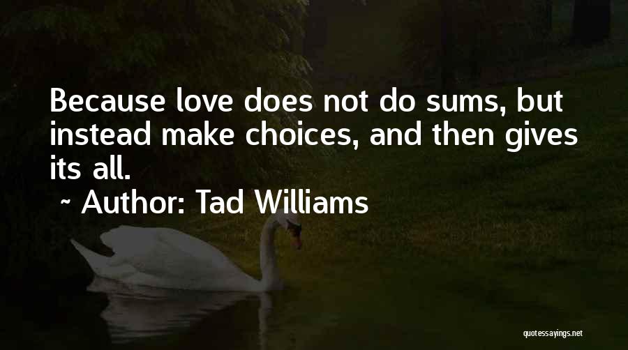 Tad Williams Quotes 2127453