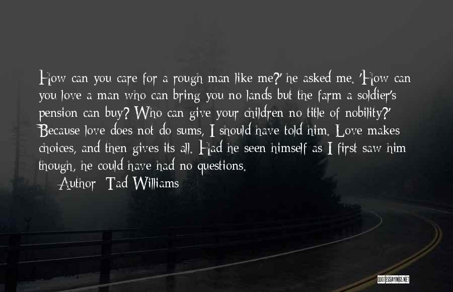 Tad Williams Quotes 598675