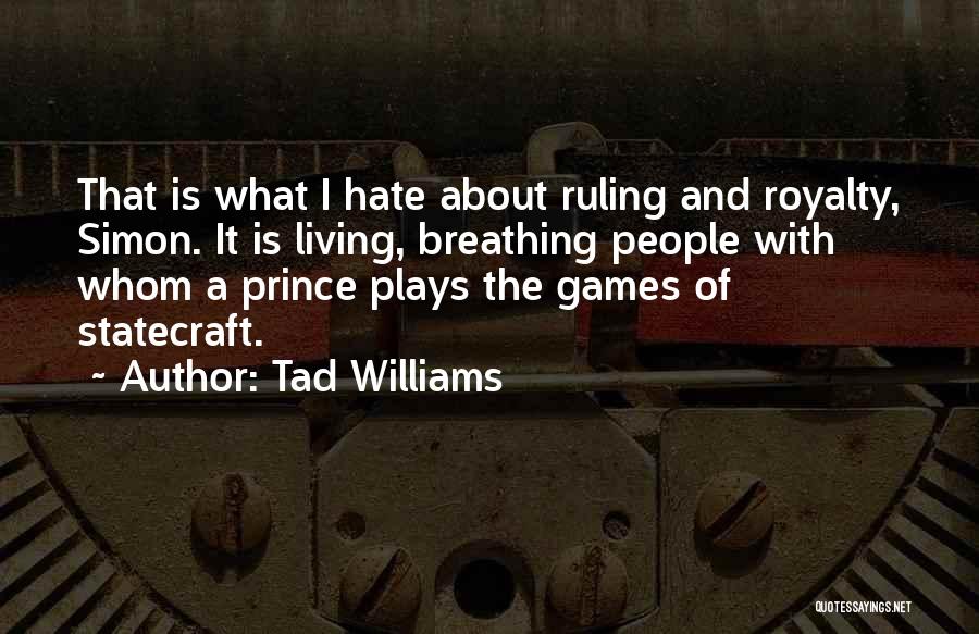 Tad Williams Quotes 926897