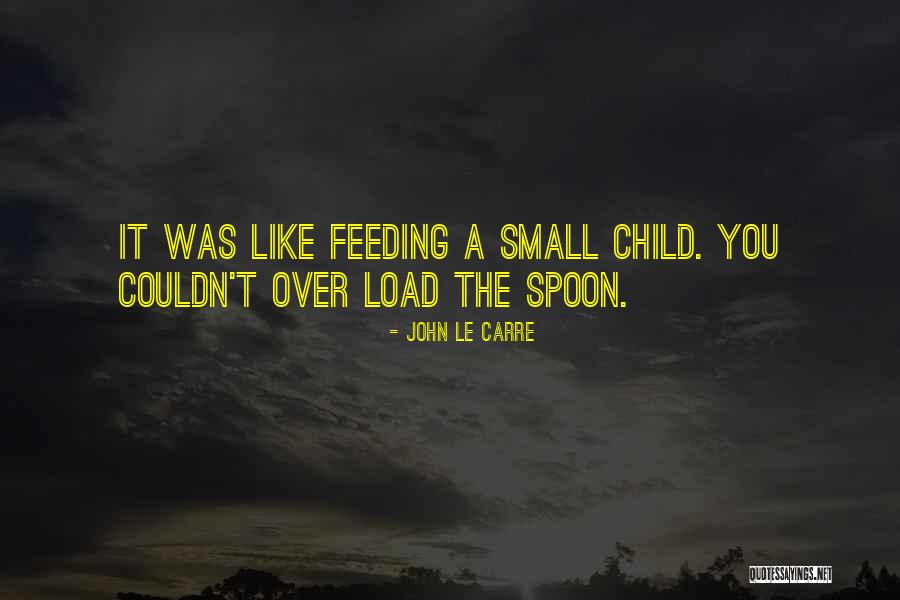 Tadaaki Naito Quotes By John Le Carre Tadaaki Naito Quotes By John Le Carre