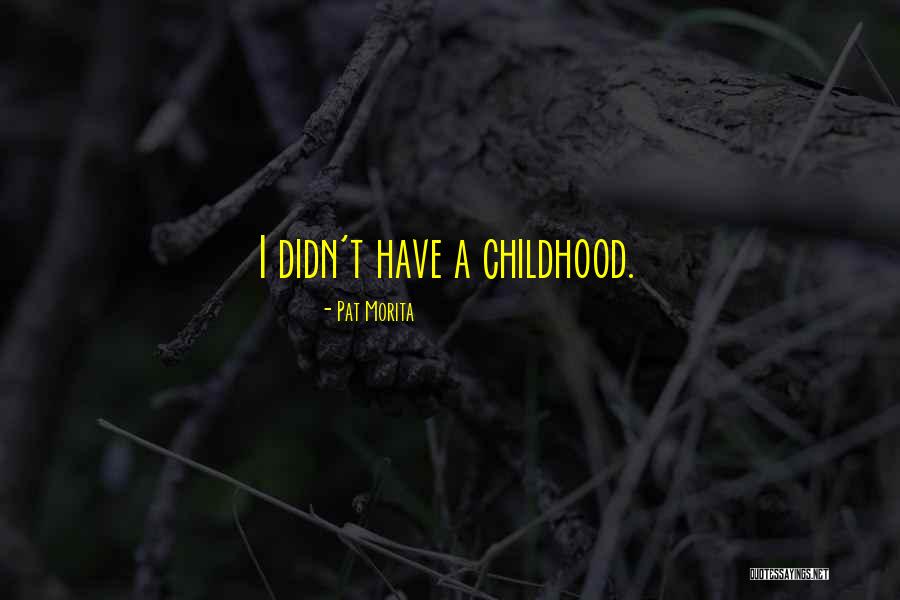 Tadaaki Naito Quotes By Pat Morita Tadaaki Naito Quotes By Pat Morita