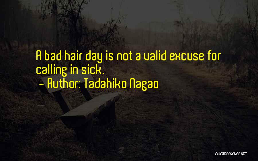 Tadahiko Nagao Quotes 814029