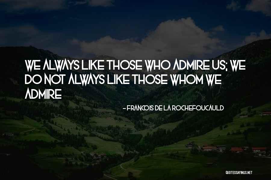 Tadakha Quotes By Francois De La Rochefoucauld Tadakha Quotes By Francois De La Rochefoucauld
