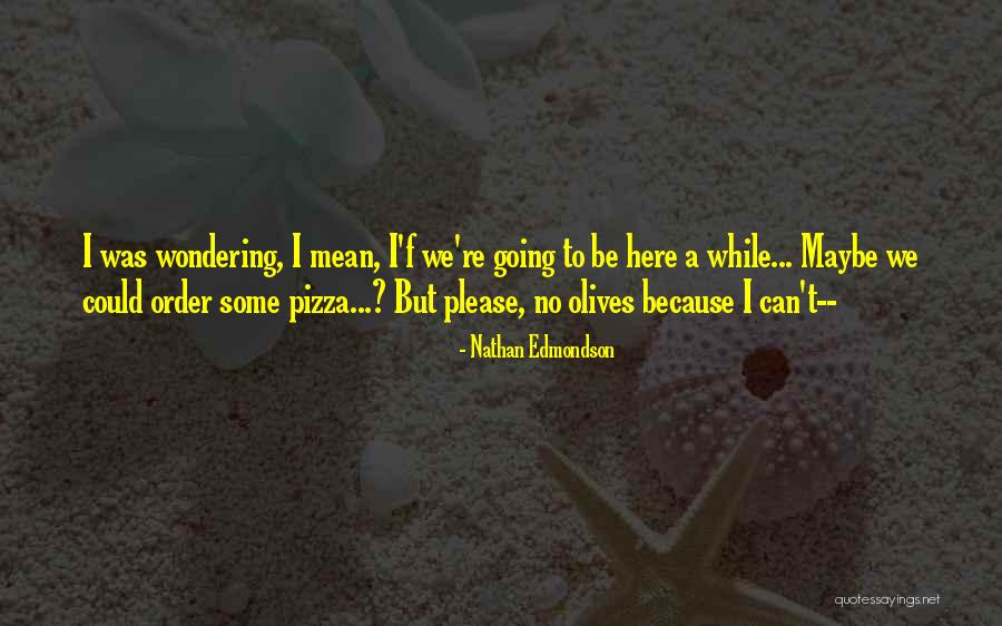 Tadakuni Anime Quotes By Nathan Edmondson Tadakuni Anime Quotes By Nathan Edmondson