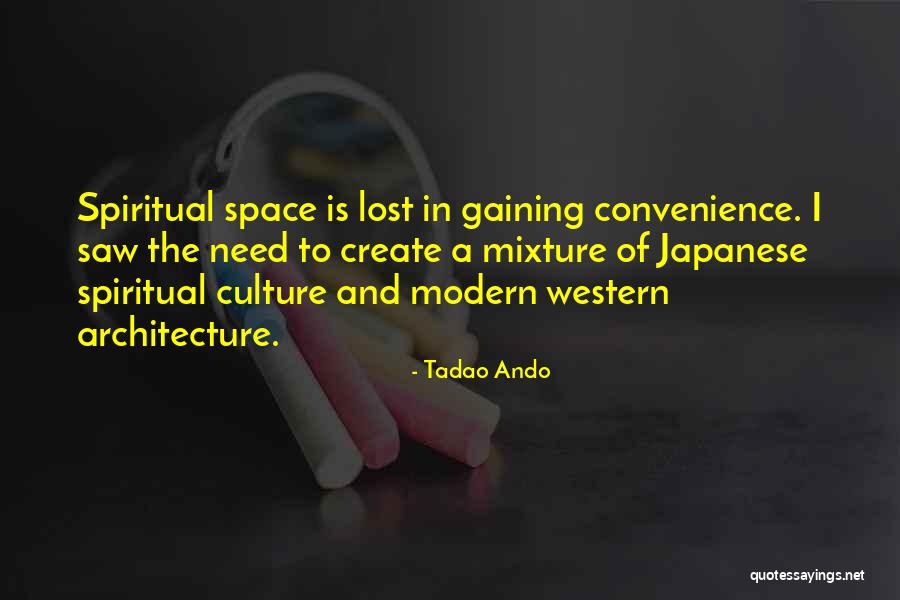Tadao Ando Quotes 2089523 Tadao Ando Quotes 2089523