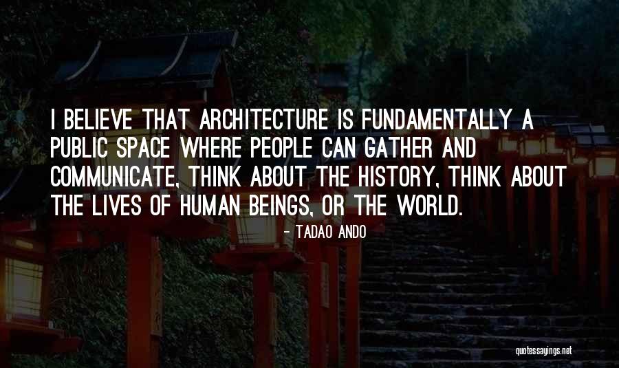 Tadao Ando Quotes 2177840 Tadao Ando Quotes 2177840
