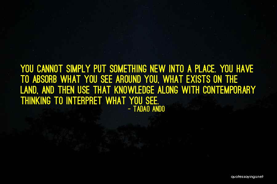 Tadao Ando Quotes 841161 Tadao Ando Quotes 841161