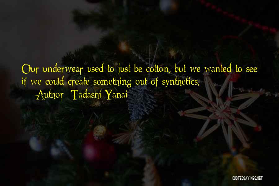Tadashi Yanai Quotes 1791655