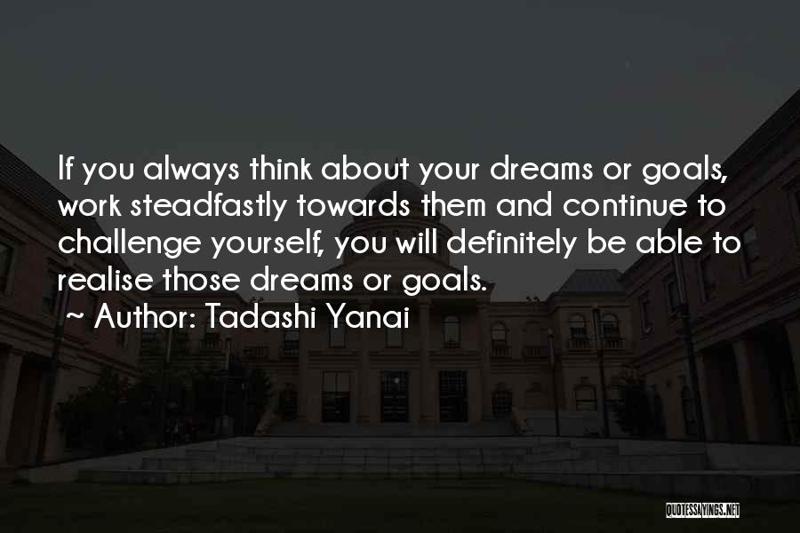 Tadashi Yanai Quotes 1903896
