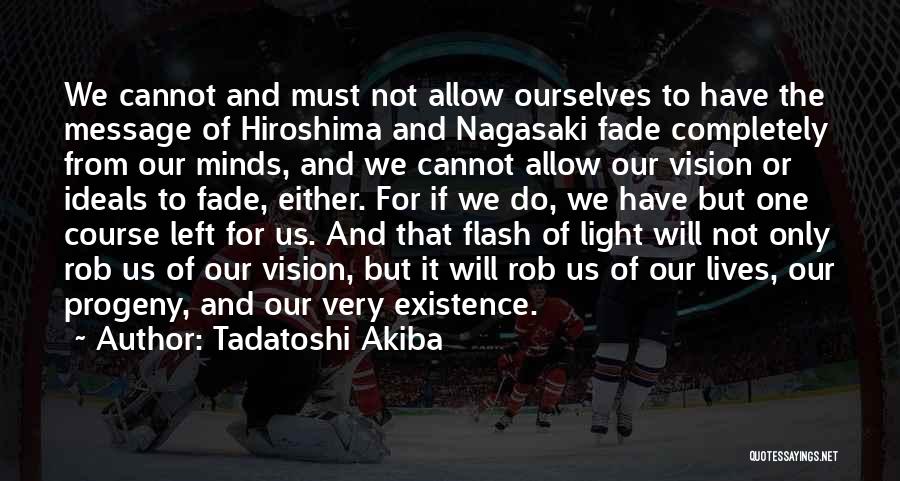 Tadatoshi Akiba Quotes 2209928