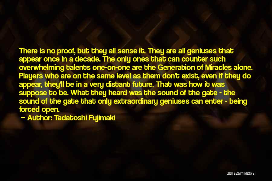 Tadatoshi Fujimaki Quotes 2064614