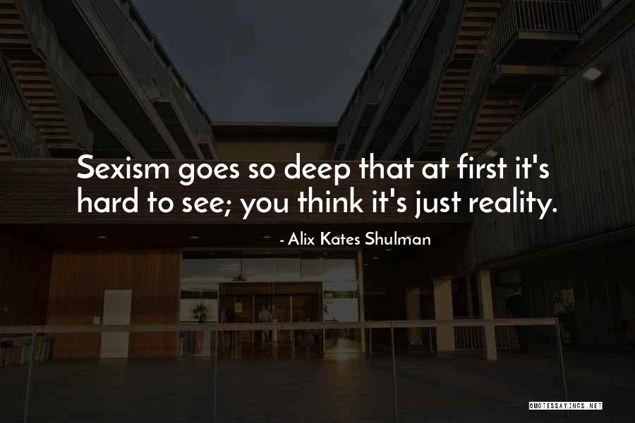 Tadayoshi Koga Quotes By Alix Kates Shulman Tadayoshi Koga Quotes By Alix Kates Shulman