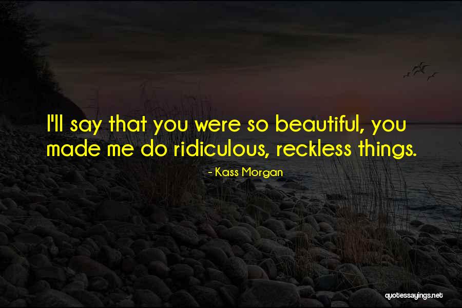 Taddeo Di Quotes By Kass Morgan Taddeo Di Quotes By Kass Morgan