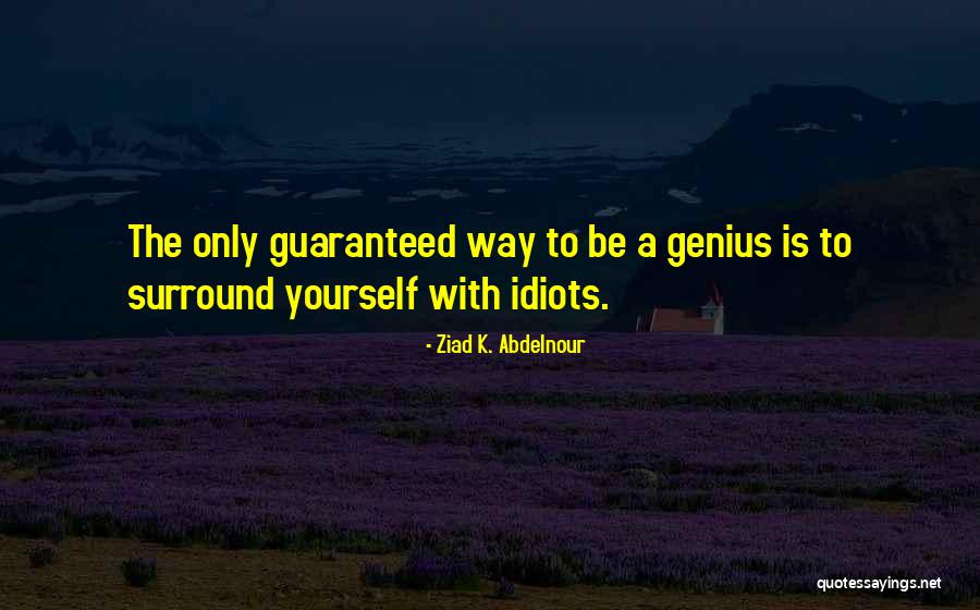 Taddy Mcallister Quotes By Ziad K. Abdelnour Taddy Mcallister Quotes By Ziad K. Abdelnour