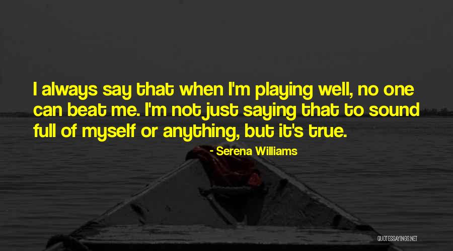 Taddy P Quotes By Serena Williams Taddy P Quotes By Serena Williams