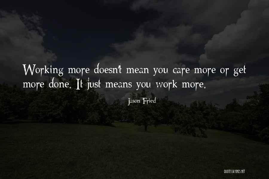 Tadei Woods Quotes By Jason Fried Tadei Woods Quotes By Jason Fried