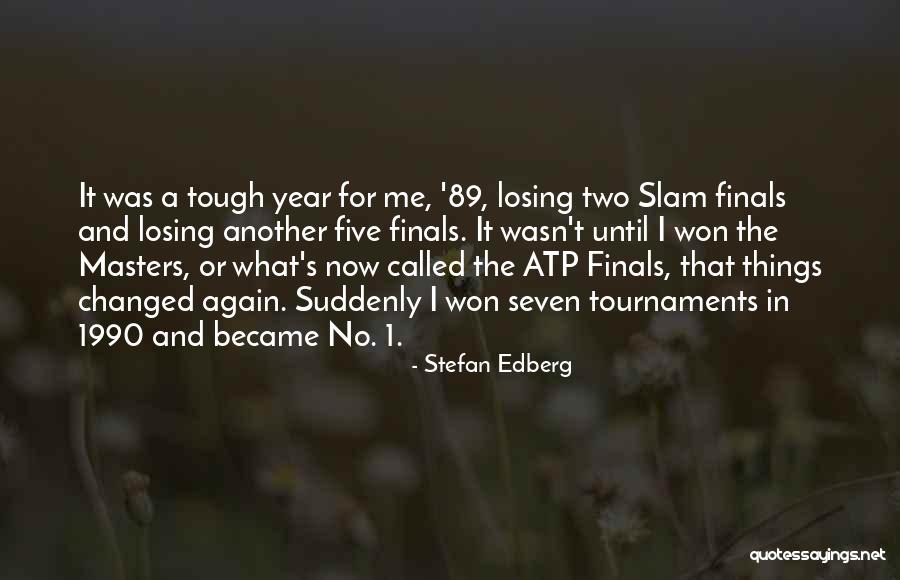 Tadese Biru Quotes By Stefan Edberg Tadese Biru Quotes By Stefan Edberg