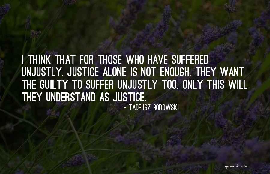 Tadeusz Borowski Quotes 2177573 Tadeusz Borowski Quotes 2177573