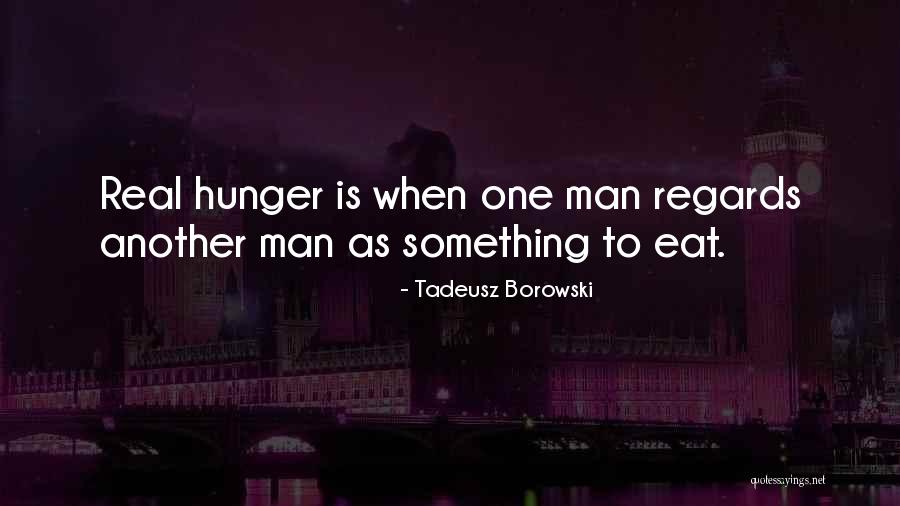 Tadeusz Borowski Quotes 273011 Tadeusz Borowski Quotes 273011