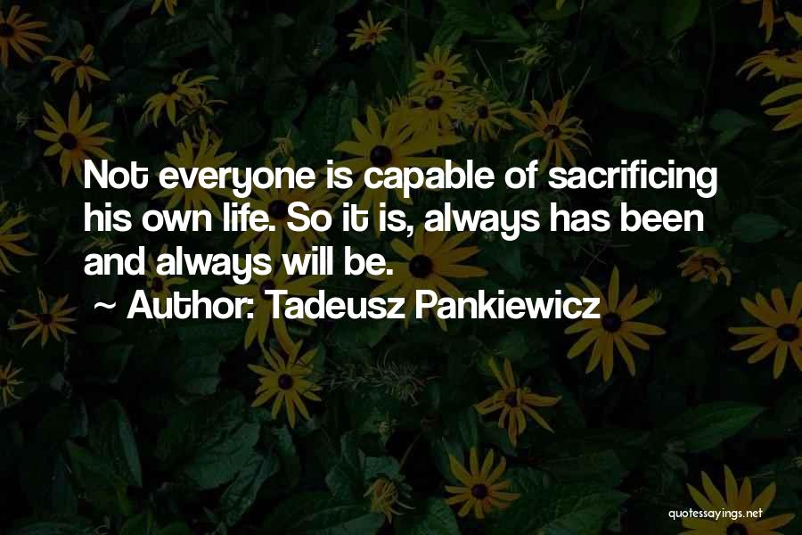 Tadeusz Pankiewicz Quotes 784374