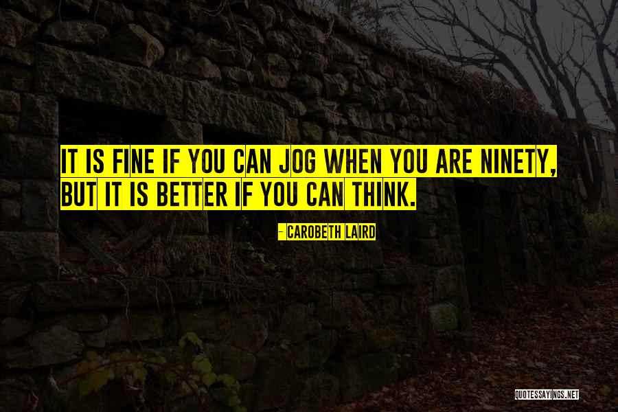 Tadhg Osullivan Quotes By Carobeth Laird Tadhg Osullivan Quotes By Carobeth Laird