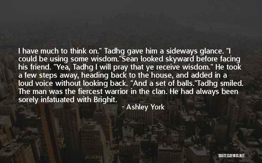 Tadhg Quotes By Ashley York