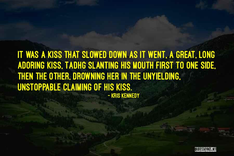 Tadhg Quotes By Kris Kennedy Tadhg Quotes By Kris Kennedy