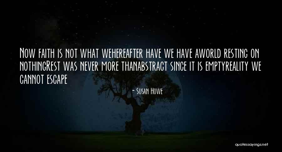 Tadiar Barnard Quotes By Susan Howe Tadiar Barnard Quotes By Susan Howe