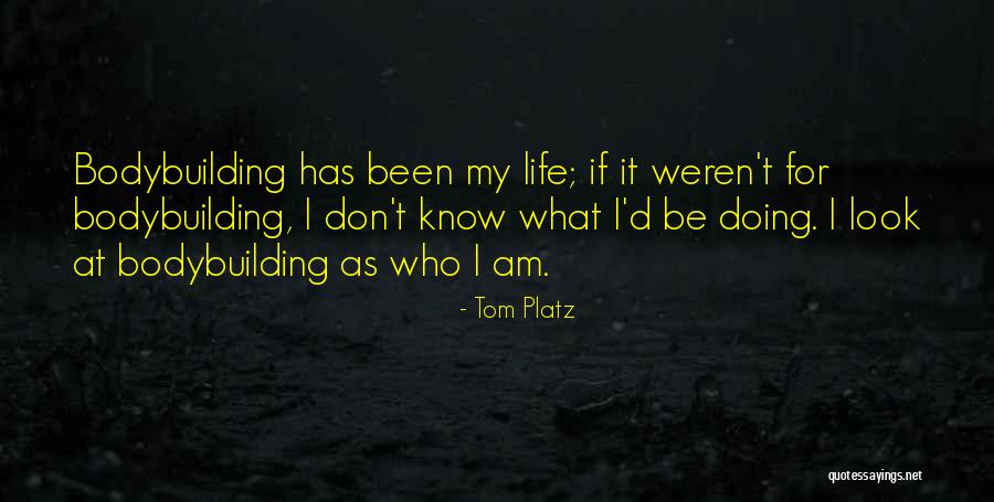 Tadjeran Quotes By Tom Platz Tadjeran Quotes By Tom Platz