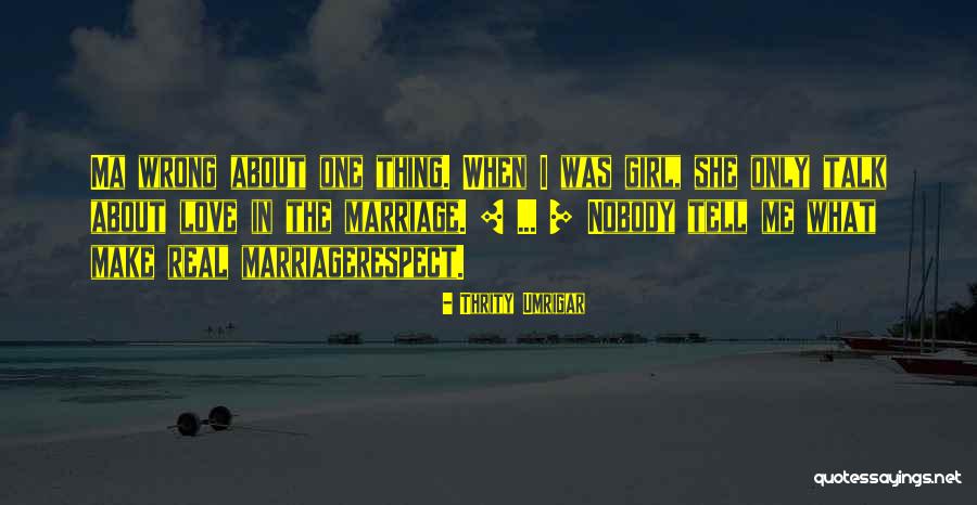 Tadorna Ferruginea Quotes By Thrity Umrigar Tadorna Ferruginea Quotes By Thrity Umrigar