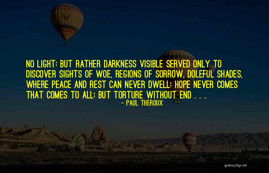 Tadorna Radjah Quotes By Paul Theroux Tadorna Radjah Quotes By Paul Theroux