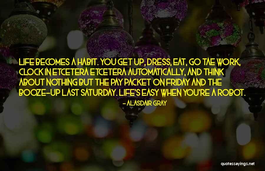 Tae Quotes By Alasdair Gray
