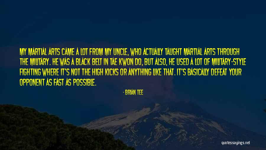 Tae Quotes By Brian Tee