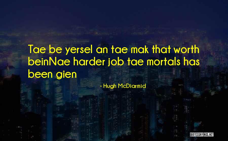 Tae Quotes By Hugh McDiarmid