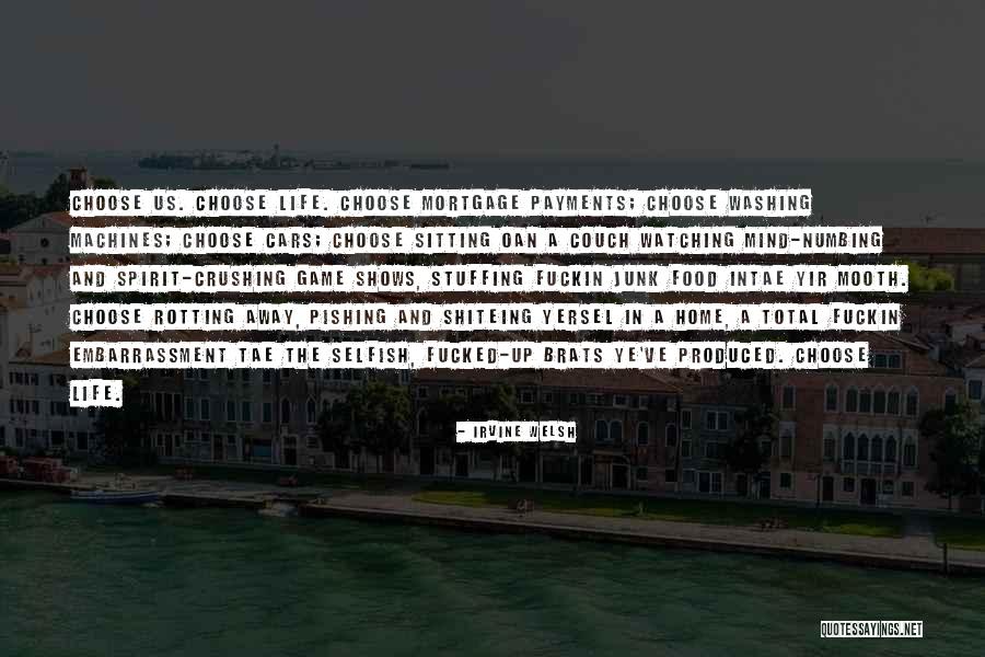 Tae Quotes By Irvine Welsh