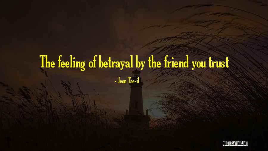 Tae Quotes By Jeon Tae-il