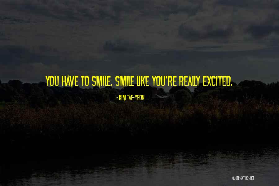 Tae Quotes By Kim Tae-yeon