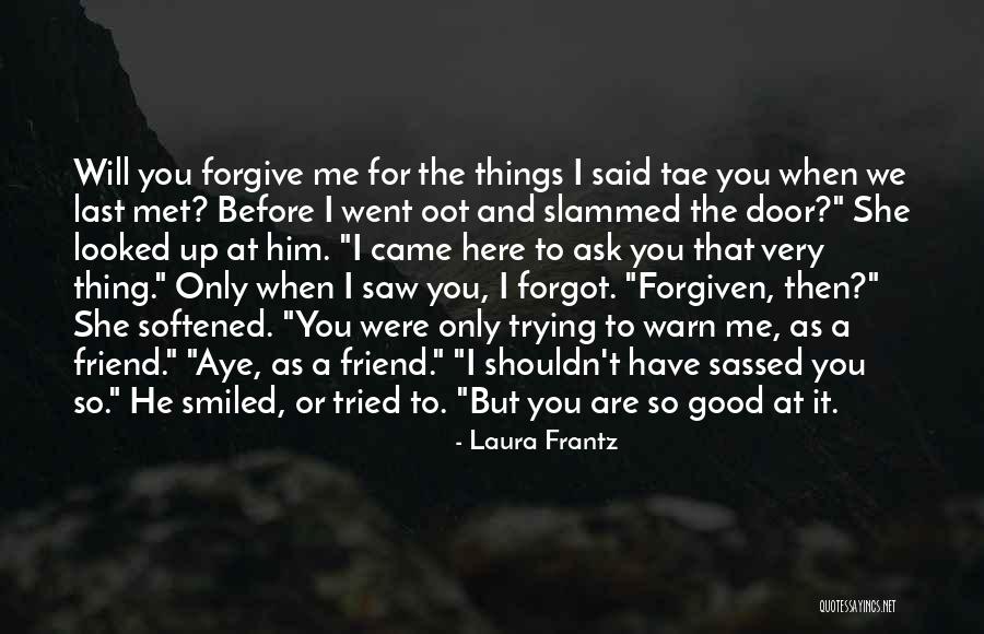 Tae Quotes By Laura Frantz