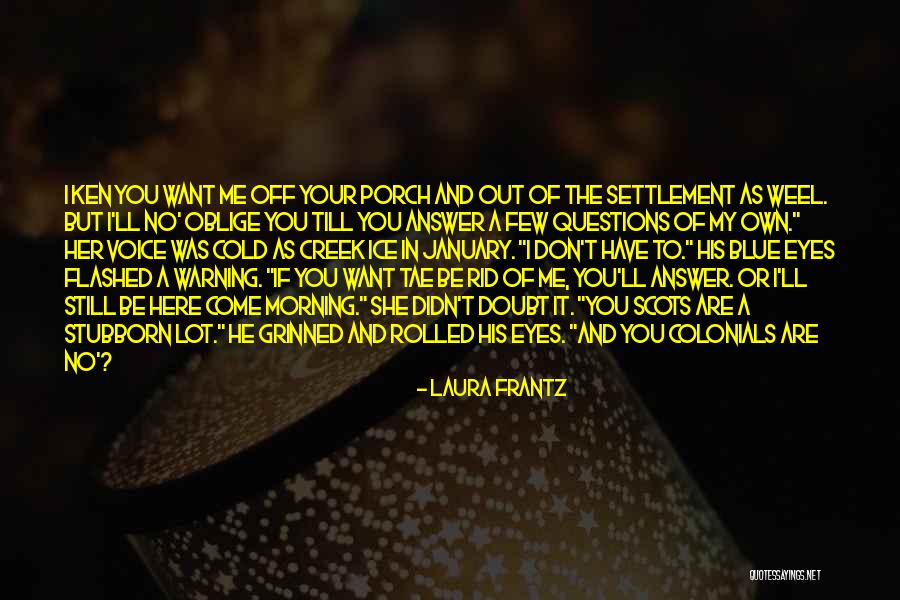 Tae Quotes By Laura Frantz