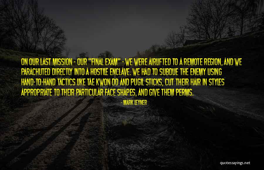 Tae Quotes By Mark Leyner