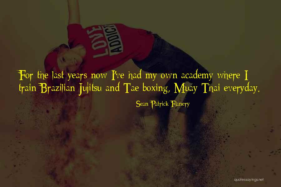 Tae Quotes By Sean Patrick Flanery