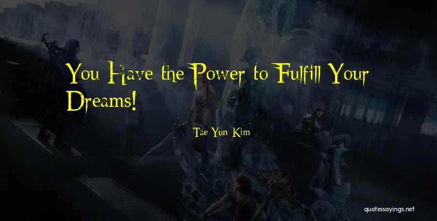 Tae Quotes By Tae Yun Kim