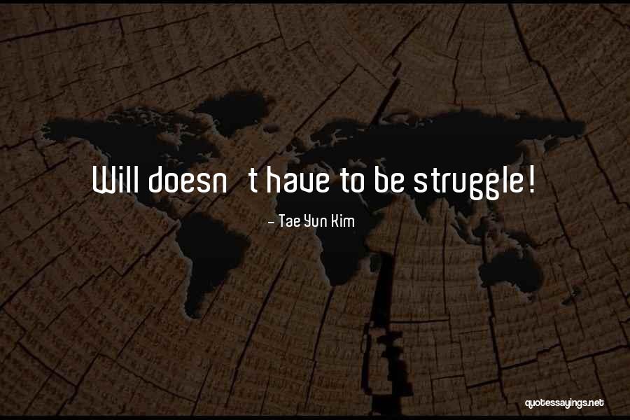 Tae Quotes By Tae Yun Kim