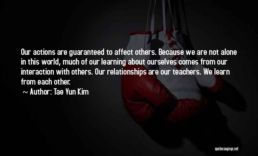 Tae Yun Kim Quotes 1577270