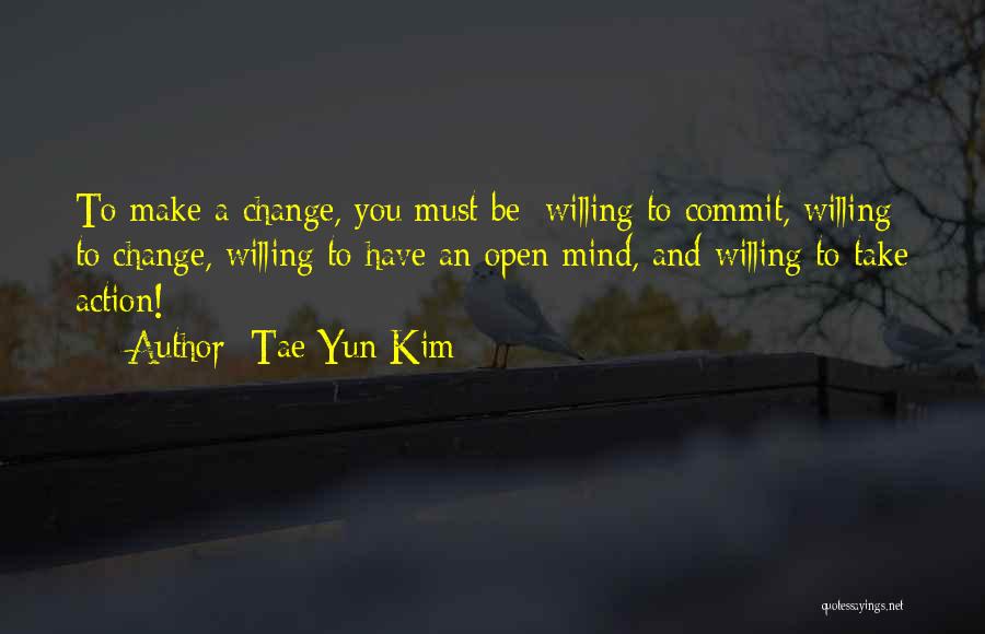 Tae Yun Kim Quotes 1673681