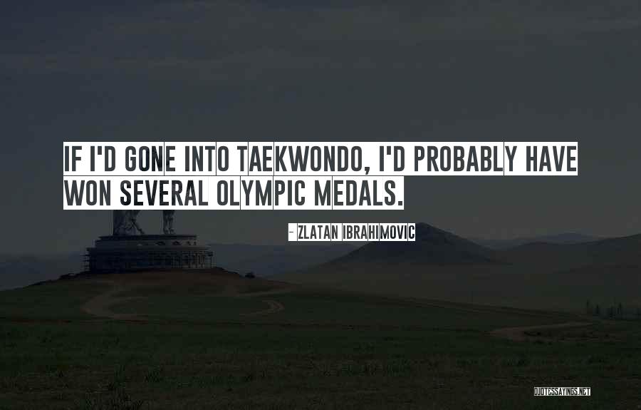 Taekwondo Quotes By Zlatan Ibrahimovic Taekwondo Quotes By Zlatan Ibrahimovic
