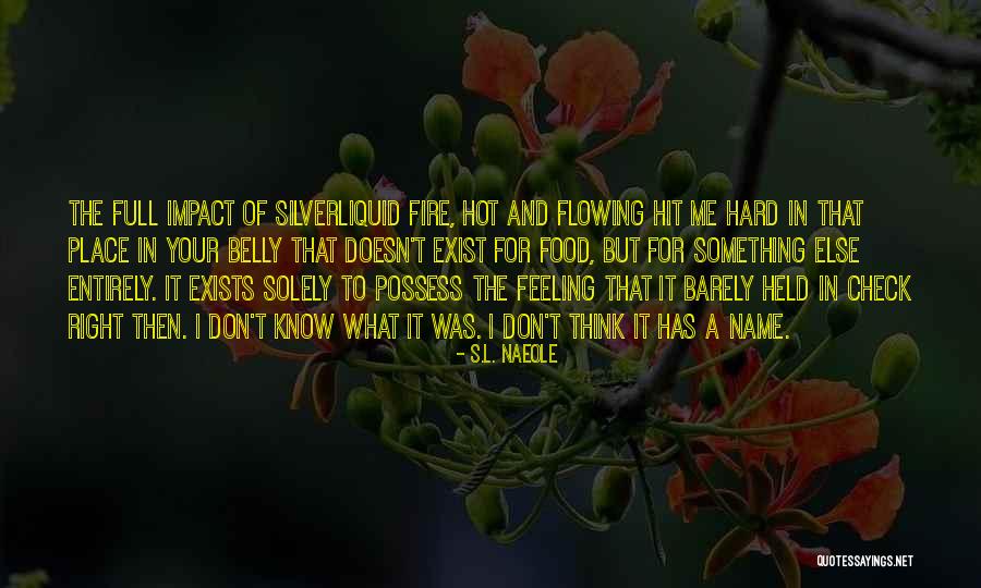 Taelson Quotes By S.L. Naeole Taelson Quotes By S.L. Naeole