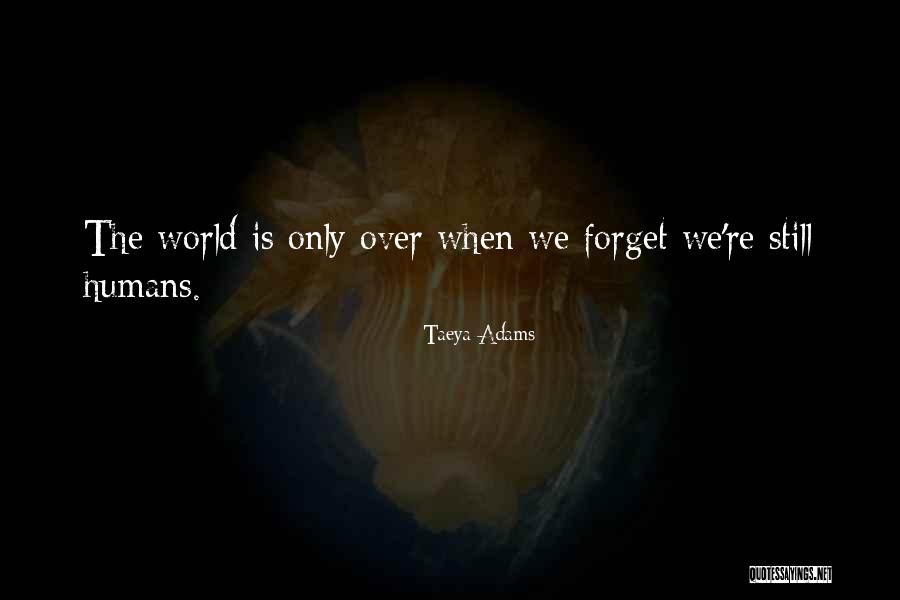 Taeya Adams Quotes 929884