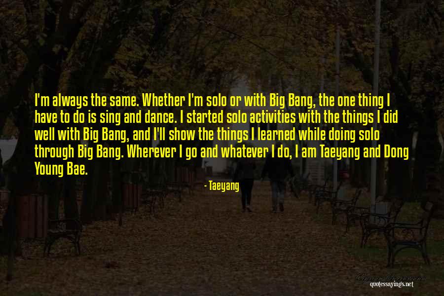 Taeyang Quotes 2085548 Taeyang Quotes 2085548