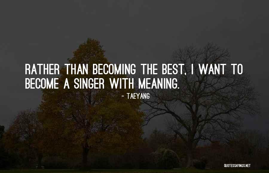 Taeyang Quotes 2209777